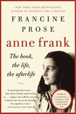 Anne Frank - The Book, the Life, the Afterlife
