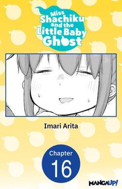 Miss Shachiku and the Little Baby Ghost #016