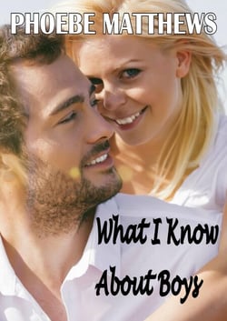 What I Know About Boys - A Rain City Romance