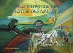 Willi Soter und die Wächter des Amuletts