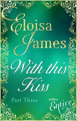 With This Kiss: Part Three