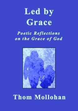 Led by Grace:  Poetic Reflections on the Grace of God