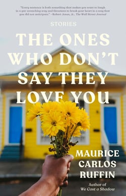 The Ones Who Don't Say They Love You - Stories