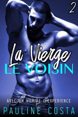 La Vierge &amp; Le Voisin - Tome 2 - La Vierge &amp; Le Voisin, #2