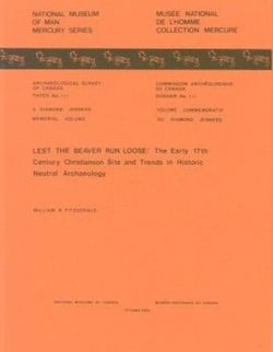 Lest the Beaver Run Loose - The Early 17th Century Christianson Site and Trends in Historic Neutral Archaeology