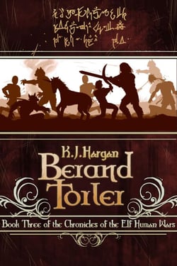 Berand Torler - The Chronicles of the Elf Human Wars, #3