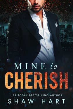 Mine to Cherish - Mine to, #3
