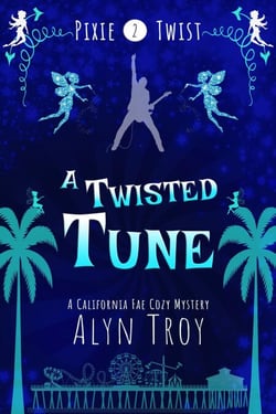 A Twisted Tune - Pixie Twist Mysteries, #2
