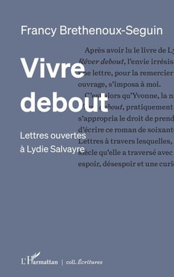 Vivre debout - Lettres ouvertes à Lydie Salvayre