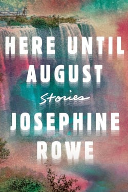 Here Until August - Stories
