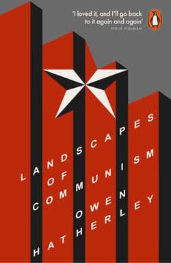 Landscapes of Communism - A History Through Buildings