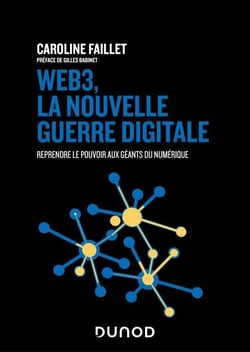 Web3, la nouvelle guerre digitale - Reprendre le pouvoir aux géants du numérique