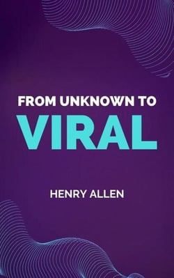 From Unknown to Viral - Preparation for Success, #1