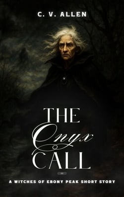 The Onyx Call - The Witches of Ebony Peak, #0.5