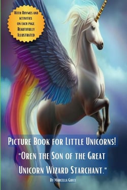 Picture Book for Little Unicorns- “Oren the Son of the Great Unicorn Wizard Starchant” - Picture Books, #8