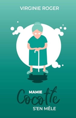 Mamie Cocotte s'en mêle