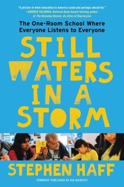 Still Waters in a Storm - The One-Room School Where Everyone Listens to Everyone