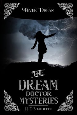 Fever Dream - The Dream Doctor Mysteries, #9