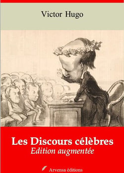 Les Discours célèbres – suivi d'annexes - Nouvelle édition 2019