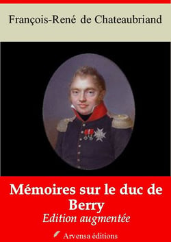 Mémoires sur le duc de Berry – suivi d'annexes - Nouvelle édition 2019