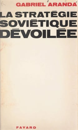 La stratégie soviétique dévoilée