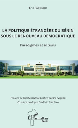La politique étrangère du Bénin sous le renouveau démocratique - Paradigmes et acteurs