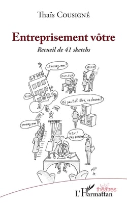 Entreprisement vôtre - Recueil de 41 sketchs
