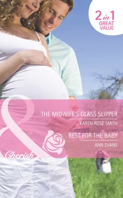 The Midwife's Glass Slipper / Best For The Baby - The Midwife's Glass Slipper (The Baby Experts) / Best For the Baby (9 Months Later)