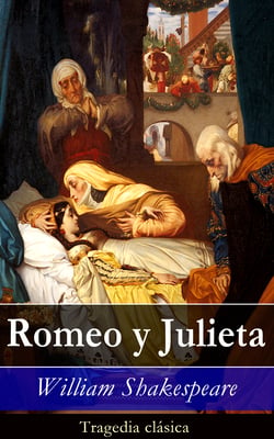 Romeo y Julieta - Tragedia clásica