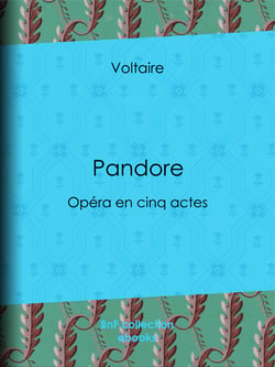 Pandore - Opéra en cinq actes