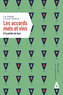 Les accords mets et vins - À la portée de tous