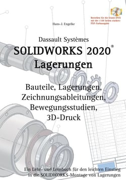 Solidworks 2020 Lagerungen - Ein Lehr- und Lernbuch für den leichten Einstieg in die Solidworks-Montage von Lagerungen
