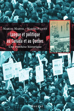 Langue et politique au Canada et au Québec - Une synthèse historique