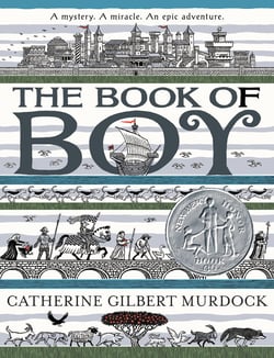 The Book of Boy - A Newbery Honor Award Winner