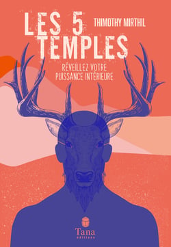 Les 5 temples - Réveillez votre puissance intérieur