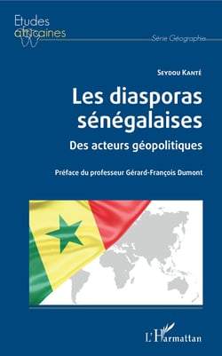 Les diasporas sénégalaises - Des acteurs géopolitiques