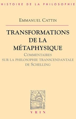 Transformations de la métaphysique - Commentaire sur la philosophie transcendantale de Schelling