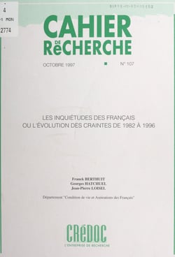 Les inquiétudes des Français - Ou L'évolution des craintes de 1982 à 1996
