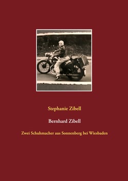 Bernhard Zibell - Zwei Schuhmacher aus Sonnenberg bei Wiesbaden