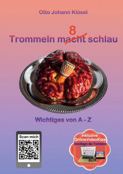 Trommeln macht schlau - Wichtiges von A - Z