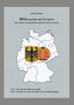Blick zurück auf 70 Jahre - vom Leben in Deutschland zwischen 1942-2012