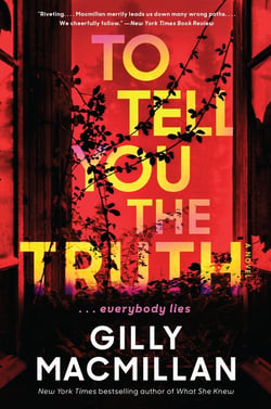 To Tell You the Truth - A Novel