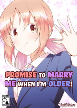 Promise to Marry Me When I'm Older! (Irodori Comics)