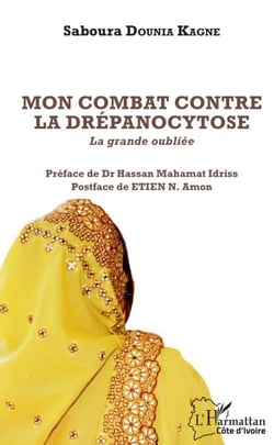 Mon combat contre la drépanocytose - La grande oubliée