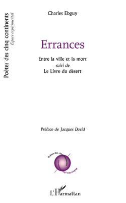 Errances - Entre la ville et la mort - suivi de Le lIvre du désert