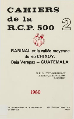 Rabinal et la vallée moyenne du Rio Chixoy. Vol. 2 - Baja Verapaz, Guatemala