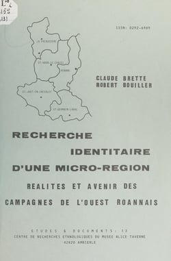 Recherche identitaire d'une micro-région - Réalités et avenir des campagnes de l'Ouest roannais