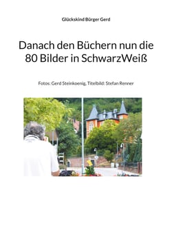 Danach den Büchern nun die 80 Bilder in SchwarzWeiß - Fotos: Gerd Steinkoenig, Titelbild: Stefan Renner