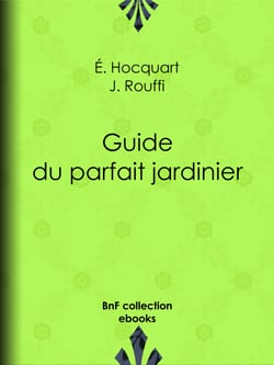 Guide du parfait jardinier