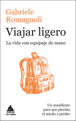 Viajar ligero - La vida con equipaje de mano